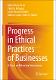 Libro Completo (2021) Progress in Ethical Practices of Business, Springer.pdf.jpg